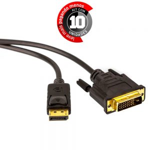 Adaptador DisplayPort para DVI Macho - 5 Metros Kit com 10