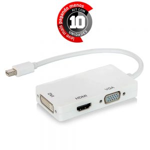 Adaptador Mini Displayport para HDMI VGA DVI - Kit com 10
